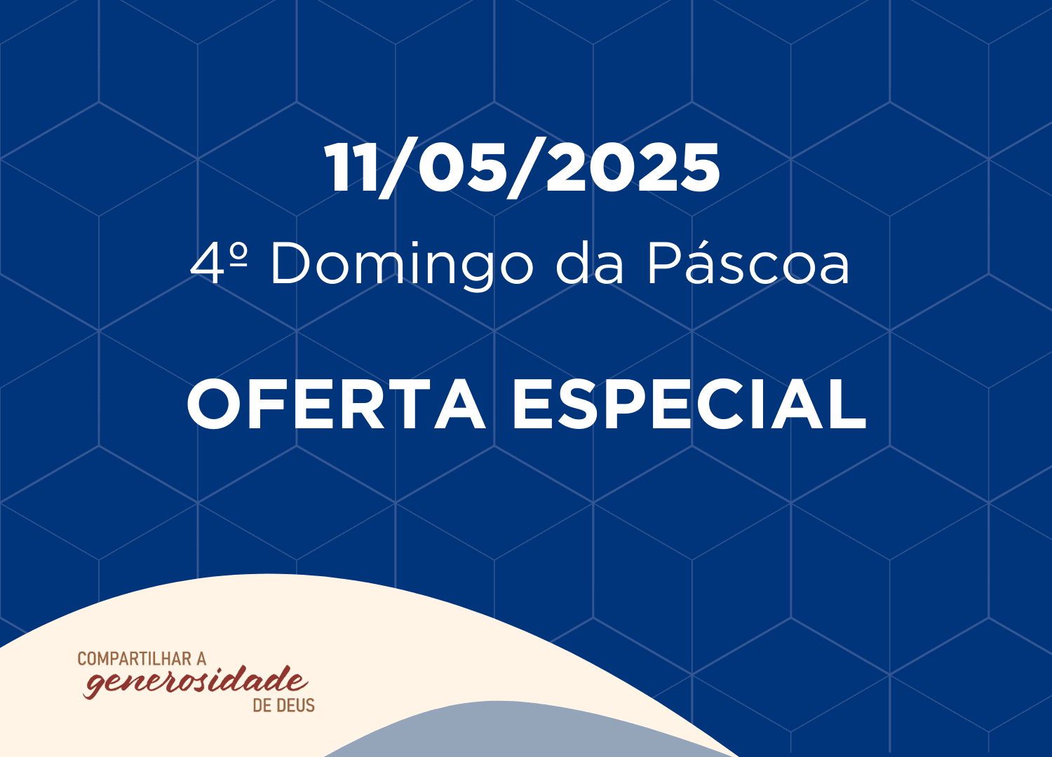 11/05/2025 - 6º Domingo da Páscoa - Oferta Especial