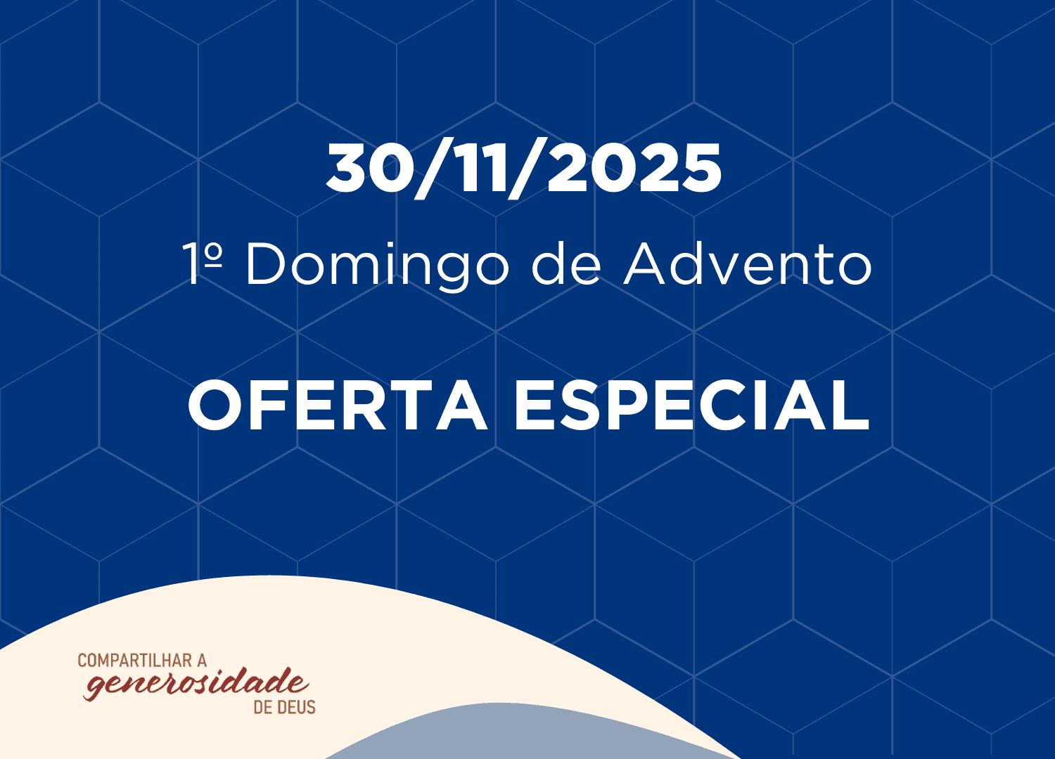 30/11/2025 - 1º Domingo de Advento - Oferta Especial