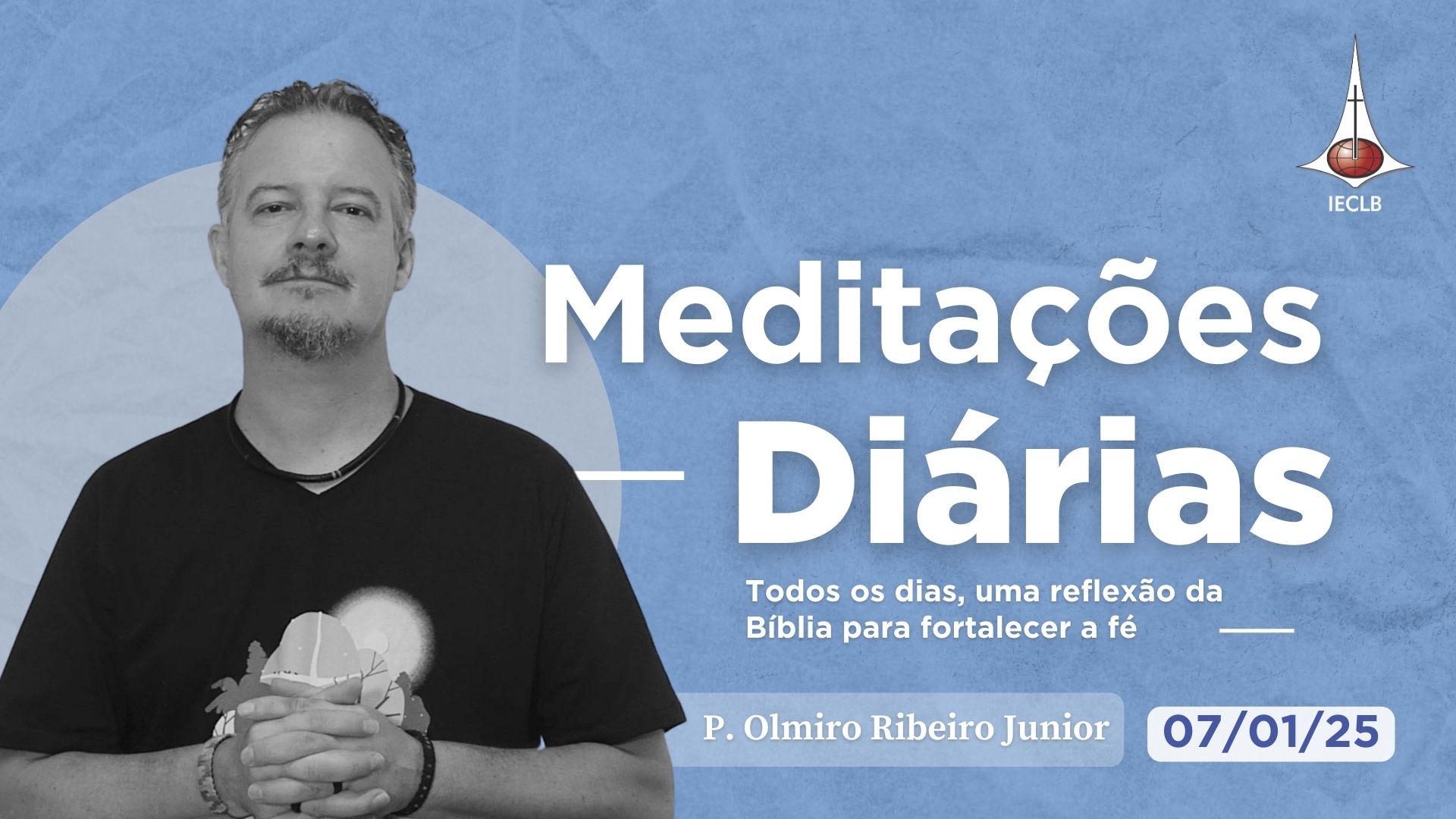 Meditações Diárias 07/01/2025