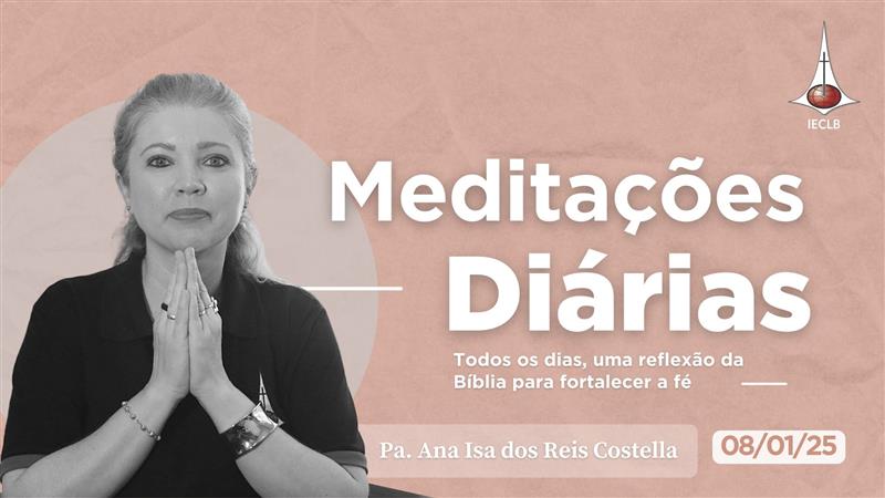 Meditações Diárias 08/01/2025