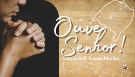 Ouve, Senhor - oração e canção